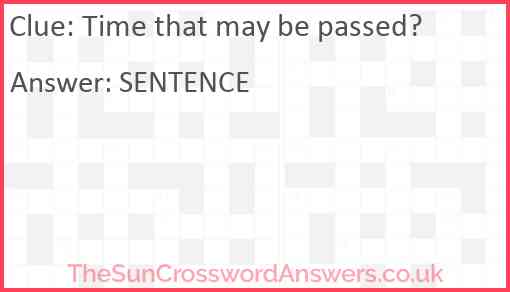 Time that may be passed? Answer