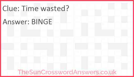 Time wasted? Answer