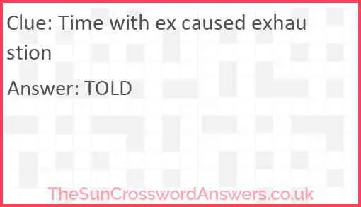 Time with ex caused exhaustion Answer