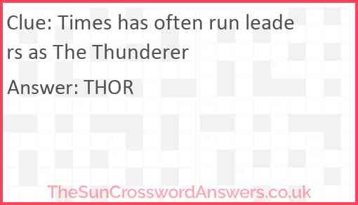 Times has often run leaders as The Thunderer Answer
