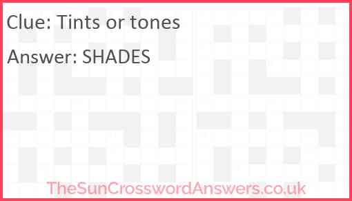 Tints or tones Answer