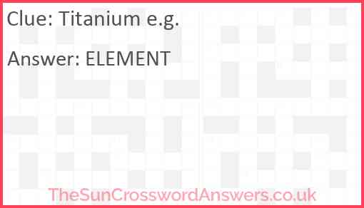 Titanium e.g. Answer