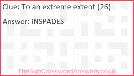 To an extreme extent (26) Answer
