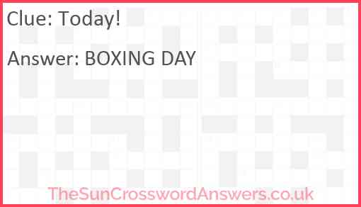 Today! Answer
