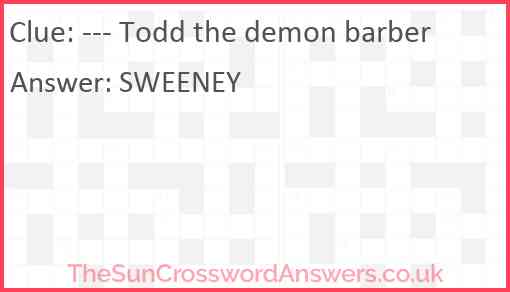 --- Todd the demon barber Answer