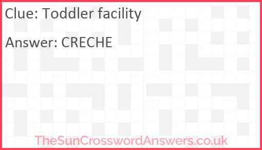 Toddler facility Answer