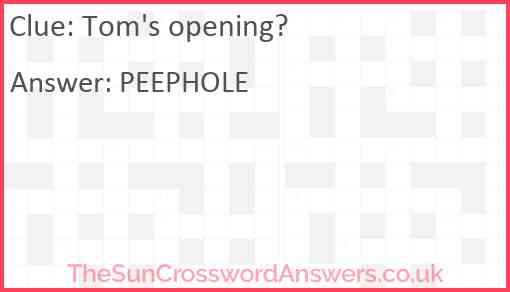 Tom's opening? Answer