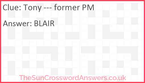 Tony --- former PM Answer