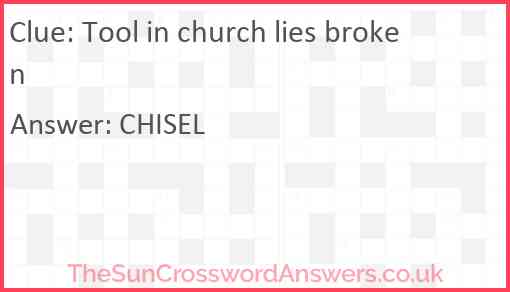 Tool in church lies broken Answer