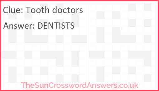 Tooth doctors crossword clue TheSunCrosswordAnswers co uk