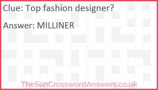 Top fashion designer? Answer