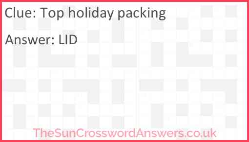 Top holiday packing Answer