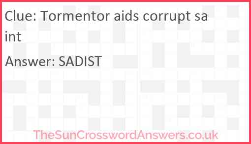 Tormentor aids corrupt saint Answer