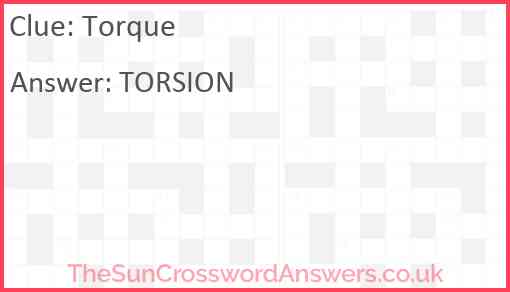 Torque crossword clue TheSunCrosswordAnswers co uk