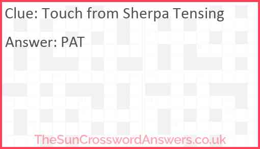Touch from Sherpa Tensing Answer