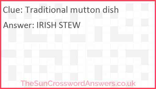 Traditional mutton dish crossword clue TheSunCrosswordAnswers co uk