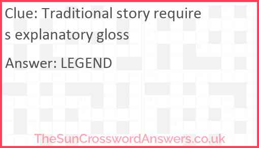 Traditional story requires explanatory gloss Answer