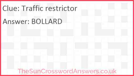 Traffic restrictor Answer