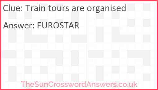 Train tours are organised Answer
