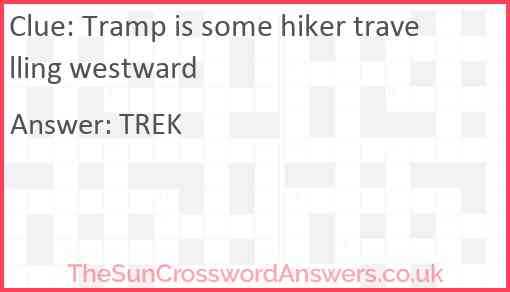 Tramp is some hiker travelling westward Answer