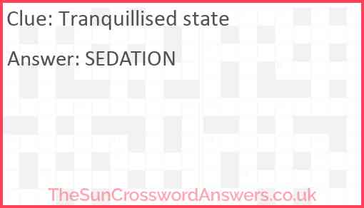 Tranquillised state Answer