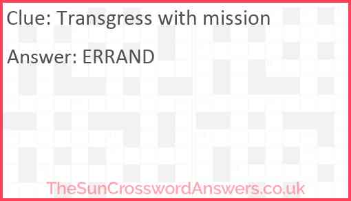 Transgress with mission Answer