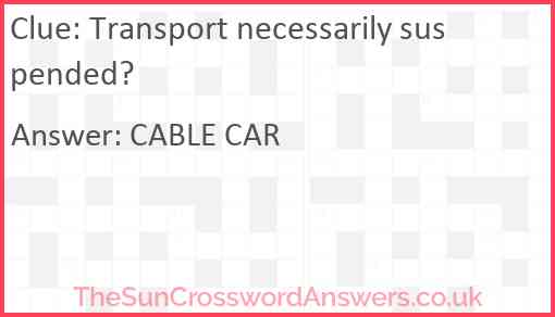 Transport necessarily suspended? Answer