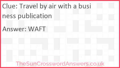 Travel by air with a business publication Answer