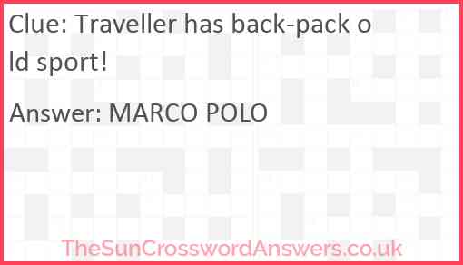Traveller has back-pack old sport! Answer