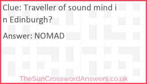 Traveller of sound mind in Edinburgh? Answer