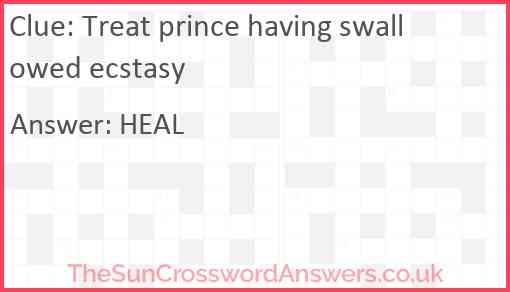 Treat prince having swallowed ecstasy Answer