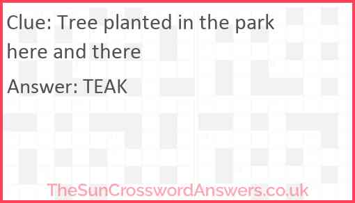 Tree planted in the park here and there Answer