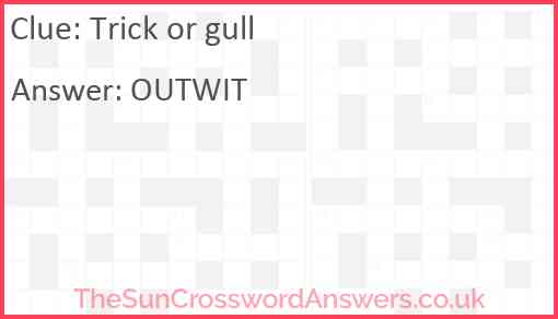 Trick or gull Answer