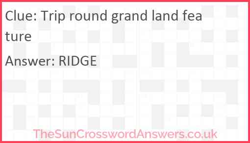 Trip round grand land feature Answer