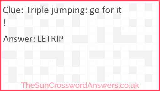 Triple jumping: go for it! Answer