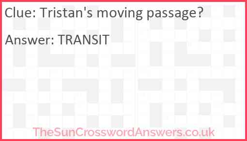 Tristan's moving passage? Answer