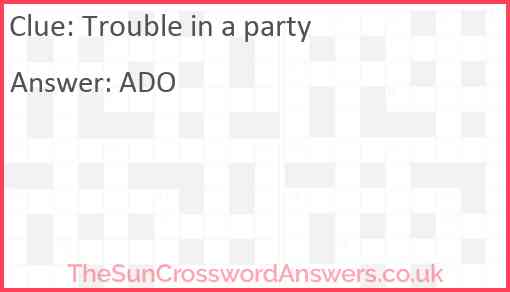 Trouble in a party Answer