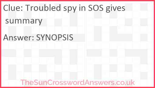 Troubled spy in SOS gives summary Answer