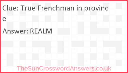 True Frenchman in province Answer