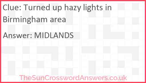Turned up hazy lights in Birmingham area Answer