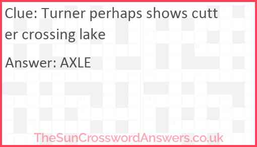 Turner perhaps shows cutter crossing lake Answer