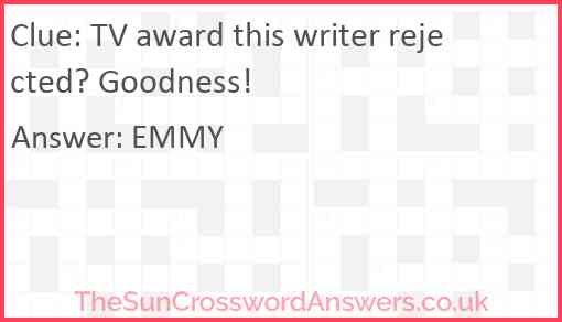TV award this writer rejected? Goodness! Answer