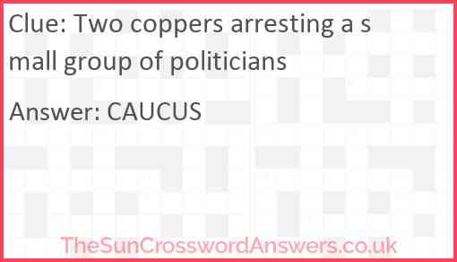 Two coppers arresting a small group of politicians Answer