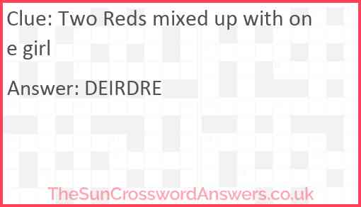 Two Reds mixed up with one girl Answer