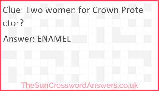 Two women for Crown Protector? Answer