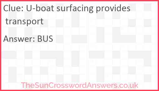 U-boat surfacing provides transport Answer