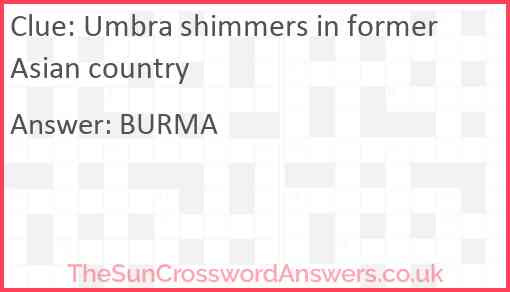 Umbra shimmers in former Asian country Answer