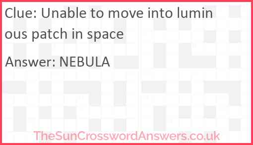 Unable to move into luminous patch in space Answer