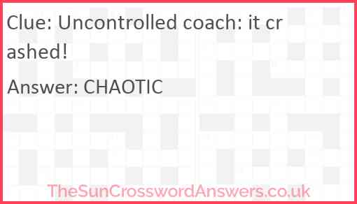 Uncontrolled coach: it crashed! Answer