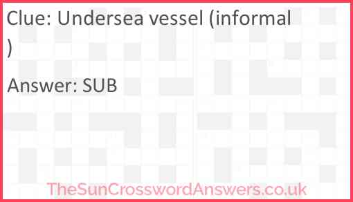 Undersea vessel (informal) Answer